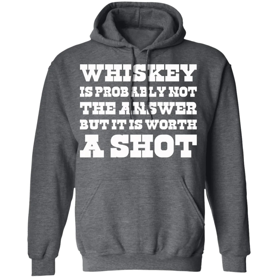 "Worth A Shot" Pullover Hoodie 8 oz.