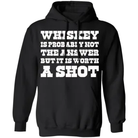 "Worth A Shot" Pullover Hoodie 8 oz.